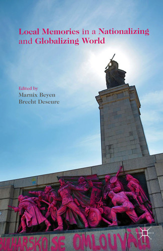 Local Memories in a Nationalizing and Globalizing World book cover by 