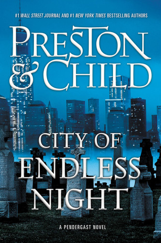 City of Endless Night (Agent Pendergast Series #17) book cover by Douglas Preston, Lincoln Child