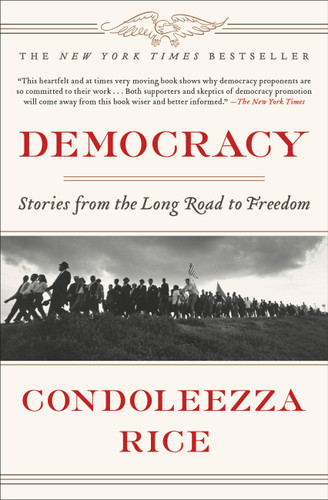 Democracy: Stories from the Long Road to Freedom book cover by Condoleezza Rice