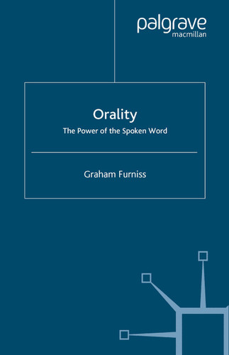 Orality: The Power of the Spoken Word book cover by Graham Furniss