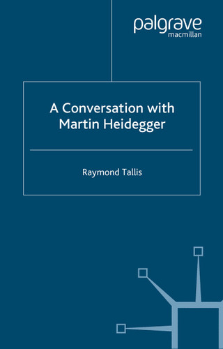 A Conversation with Martin Heidegger book cover by R. Tallis