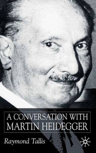 A Conversation with Martin Heidegger book cover by R. Tallis