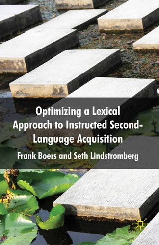 Optimizing a Lexical Approach to Instructed Second Language Acquisition book cover by F. Boers, S. Lindstromberg