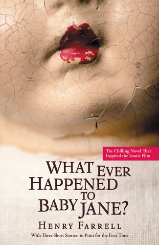 What Ever Happened to Baby Jane? book cover by Henry Farrell
