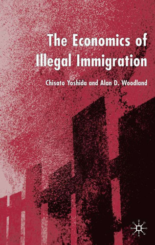 The Economics of Illegal Immigration book cover by C. Yoshida, A. Woodland