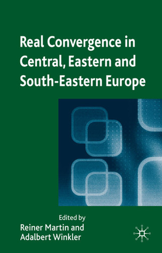 Real Convergence in Central, Eastern and South-Eastern Europe book cover by 