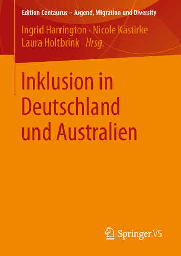 Inklusion in Deutschland und Australien (Edition Centaurus – Jugend, Migration und Diversity) book cover by 