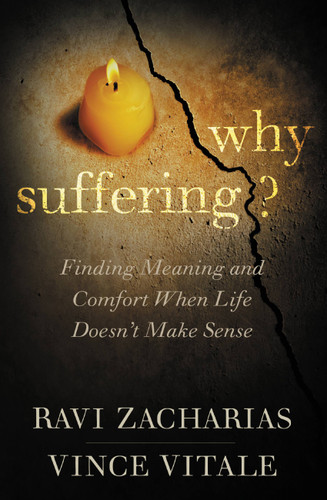 Why Suffering?: Finding Meaning and Comfort When Life Doesn't Make Sense book cover by Vince Vitale, Ravi Zacharias