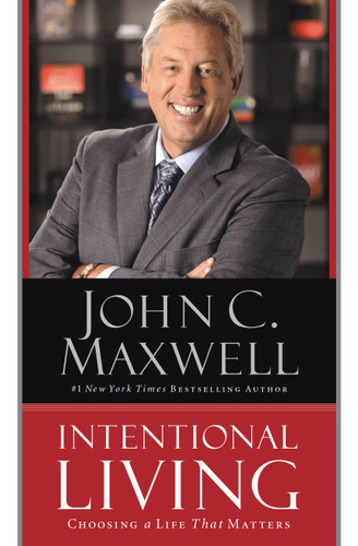 Intentional Living: Choosing a Life That Matters book cover by John C. Maxwell