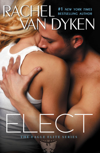 Elect (Eagle Elite #2) book cover by Rachel Van Dyken