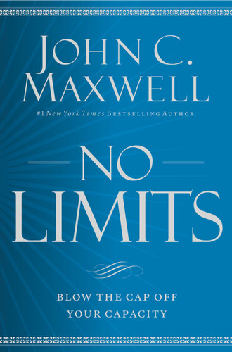 No Limits: Blow the CAP Off Your Capacity book cover by John C. Maxwell
