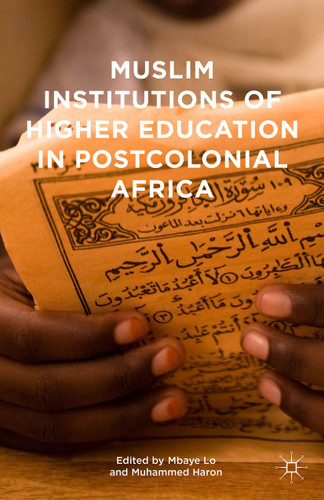 Muslim Institutions of Higher Education in Postcolonial Africa book cover by 