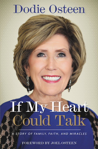 If My Heart Could Talk: A Story of Family, Faith, and Miracles book cover by Dodie Osteen