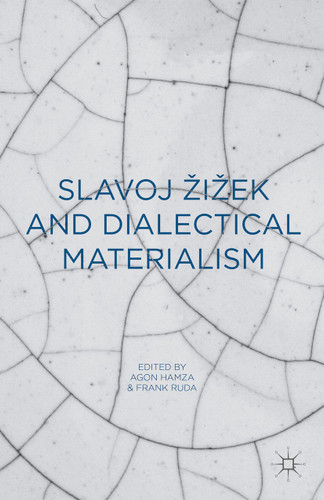 Slavoj Zizek and Dialectical Materialism book cover by 