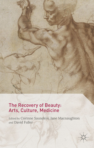 The Recovery of Beauty: Arts, Culture, Medicine book cover by Corinne Saunders, David Fuller