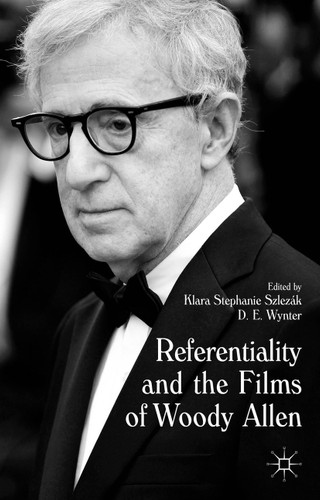 Referentiality and the Films of Woody Allen book cover by D. E. Wynter