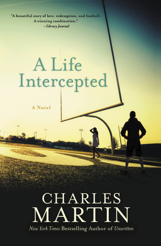 A Life Intercepted: A Novel book cover by Charles Martin