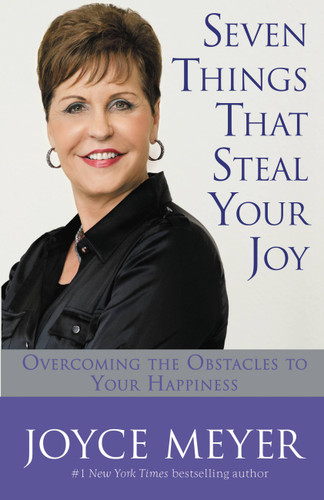 Seven Things That Steal Your Joy: Overcoming the Obstacles to Your Happiness book cover by Joyce Meyer