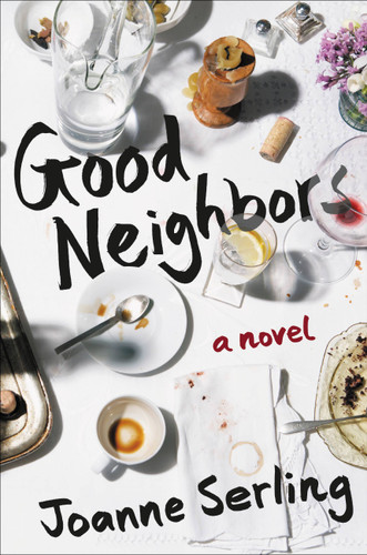 Good Neighbors: A Novel book cover by Joanne Serling