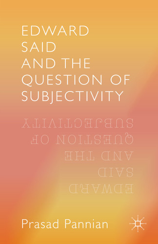 Edward Said and the Question of Subjectivity book cover by Pannian Prasad