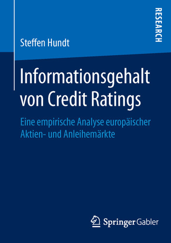 Informationsgehalt von Credit Ratings: Eine empirische Analyse europäischer Aktien- und Anleihemärkte book cover by Steffen Hundt