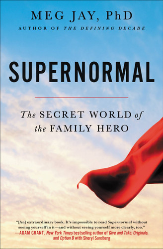 Supernormal: The Secret World of the Family Hero book cover by Meg Jay