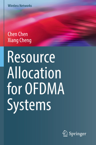 Resource Allocation for OFDMA Systems (Wireless Networks) book cover by Chen Chen, Xiang Cheng