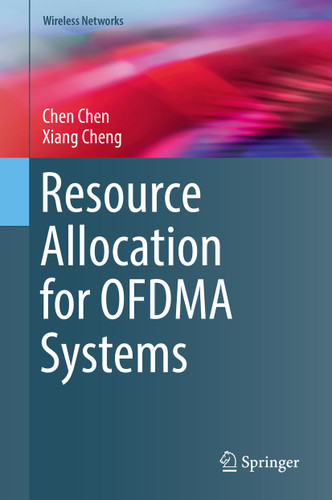 Resource Allocation for OFDMA Systems (Wireless Networks) book cover by Chen Chen, Xiang Cheng