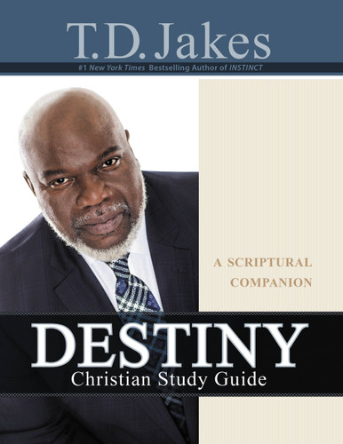 Destiny Christian Study Guide: A Scriptural  Companion book cover by T. D. Jakes