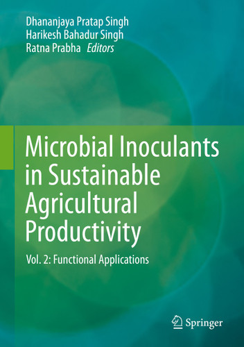 Microbial Inoculants in Sustainable Agricultural Productivity: Vol. 2: Functional Applications book cover by 