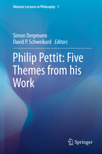 Philip Pettit: Five Themes from his Work (Münster Lectures in Philosophy #1) book cover by 