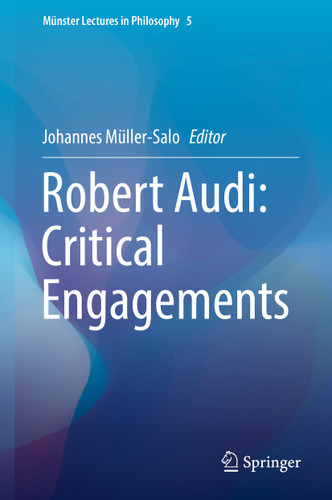 Robert Audi: Critical Engagements (Münster Lectures in Philosophy #5) book cover by 