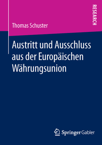 Austritt und Ausschluss aus der Europäischen Währungsunion book cover by Thomas Schuster