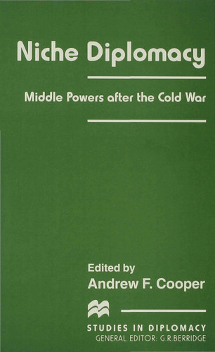 Niche Diplomacy: Middle Powers after the Cold War (Studies in Diplomacy) book cover by 