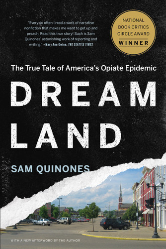 Dreamland: The True Tale of America's Opiate Epidemic book cover by Sam Quinones