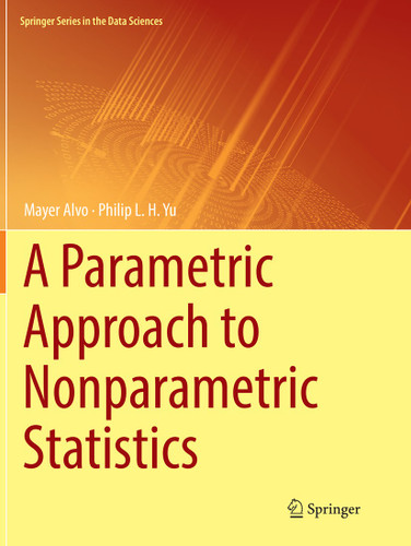 A Parametric Approach to Nonparametric Statistics (Springer Series in the Data Sciences) book cover by Mayer Alvo, Philip L. H. Yu