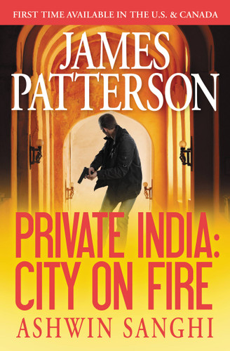 Private India: City on Fire (A Private Novel) book cover by James Patterson, Ashwin Sanghi