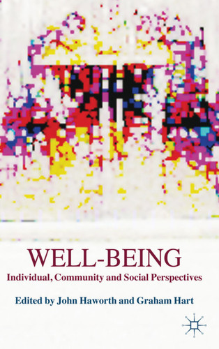Well-Being: Individual, Community and Social Perspectives book cover by 