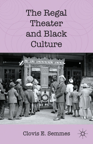 The Regal Theater and Black Culture book cover by C. Semmes