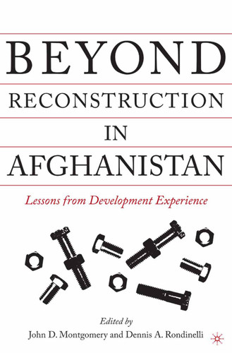 Beyond Reconstruction in Afghanistan: Lessons from Development Experience book cover by 