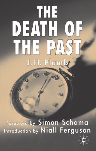 The Death of the Past book cover by J. Plumb, N. Ferguson, S. Schama