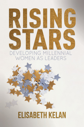 Rising Stars: Developing Millennial Women as Leaders book cover by Elisabeth Kelan