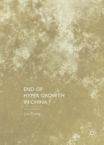 End of Hyper Growth in China? book cover by Jun Zhang
