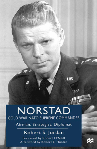 Norstad: Cold-War NATO Supreme Commander: Airman, Strategist, Diplomat book cover by NA NA