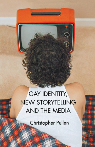 Gay Identity, New Storytelling and The Media book cover by P. Demory