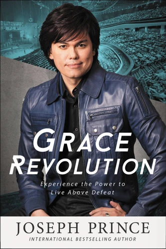 Grace Revolution: Experience the Power to Live Above Defeat book cover by Joseph Prince