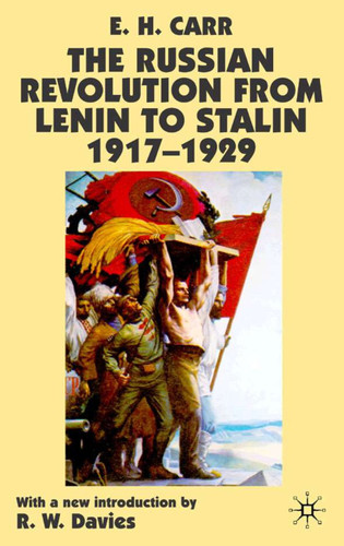 The Russian Revolution from Lenin to Stalin 1917-1929 book cover by E. Carr, R. W. Davies