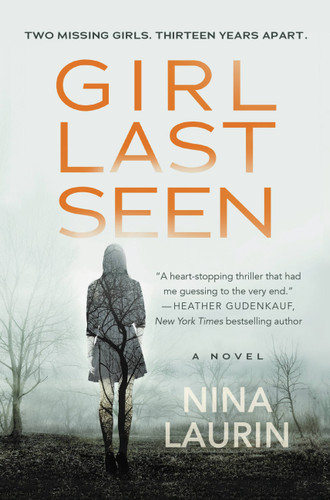 Girl Last Seen: A gripping psychological thriller with a shocking twist book cover by Nina Laurin