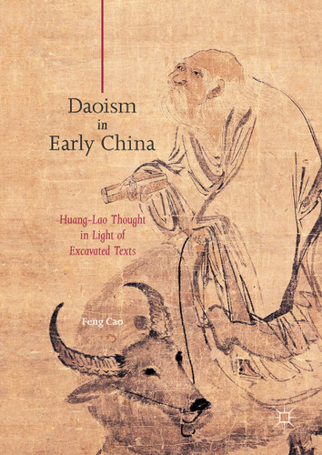 Daoism in Early China: Huang-Lao Thought in Light of Excavated Texts book cover by Feng Cao