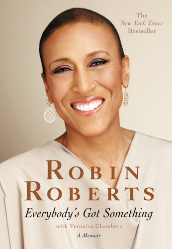 Everybody's Got Something book cover by Robin Roberts, Veronica Chambers